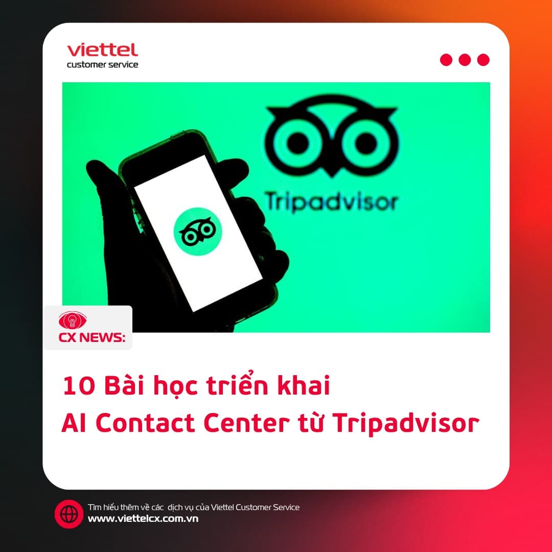 10 Bài học triển khai AI Contact Center từ Tripadvisor (Part 2)