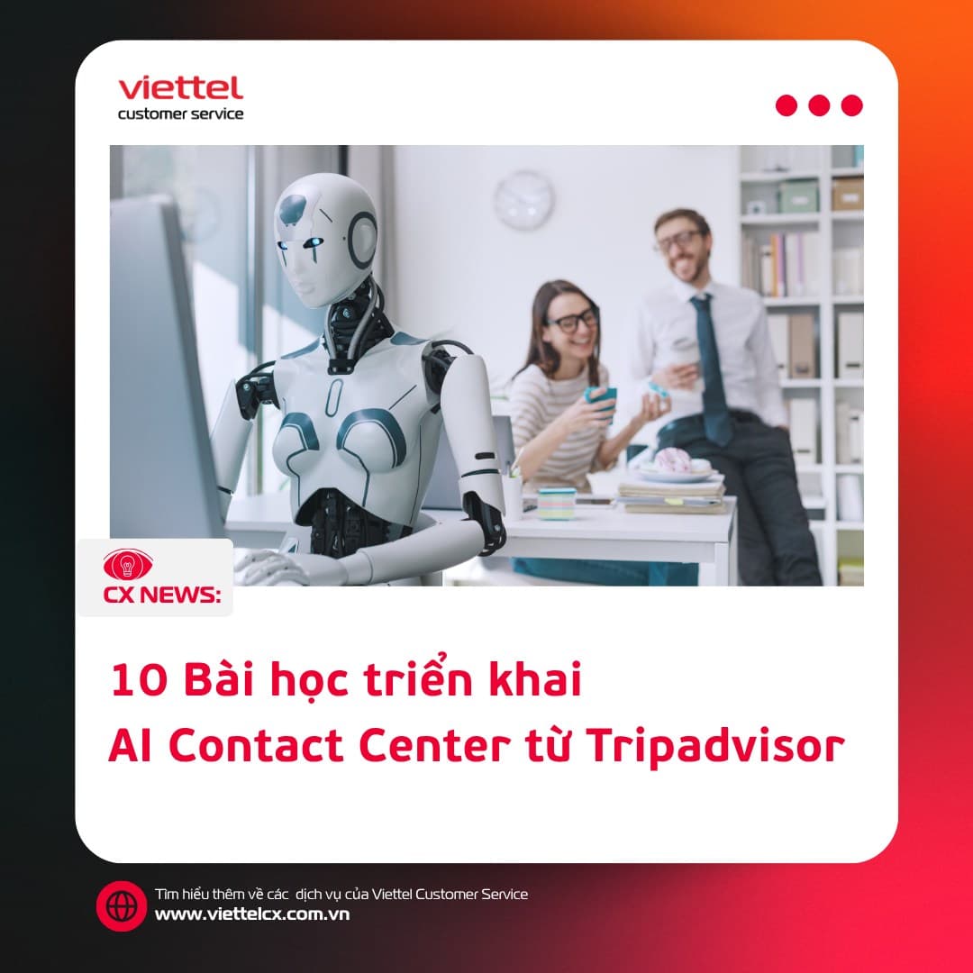 10 Bài học triển khai AI Contact Center từ Tripadvisor (Phần 1)