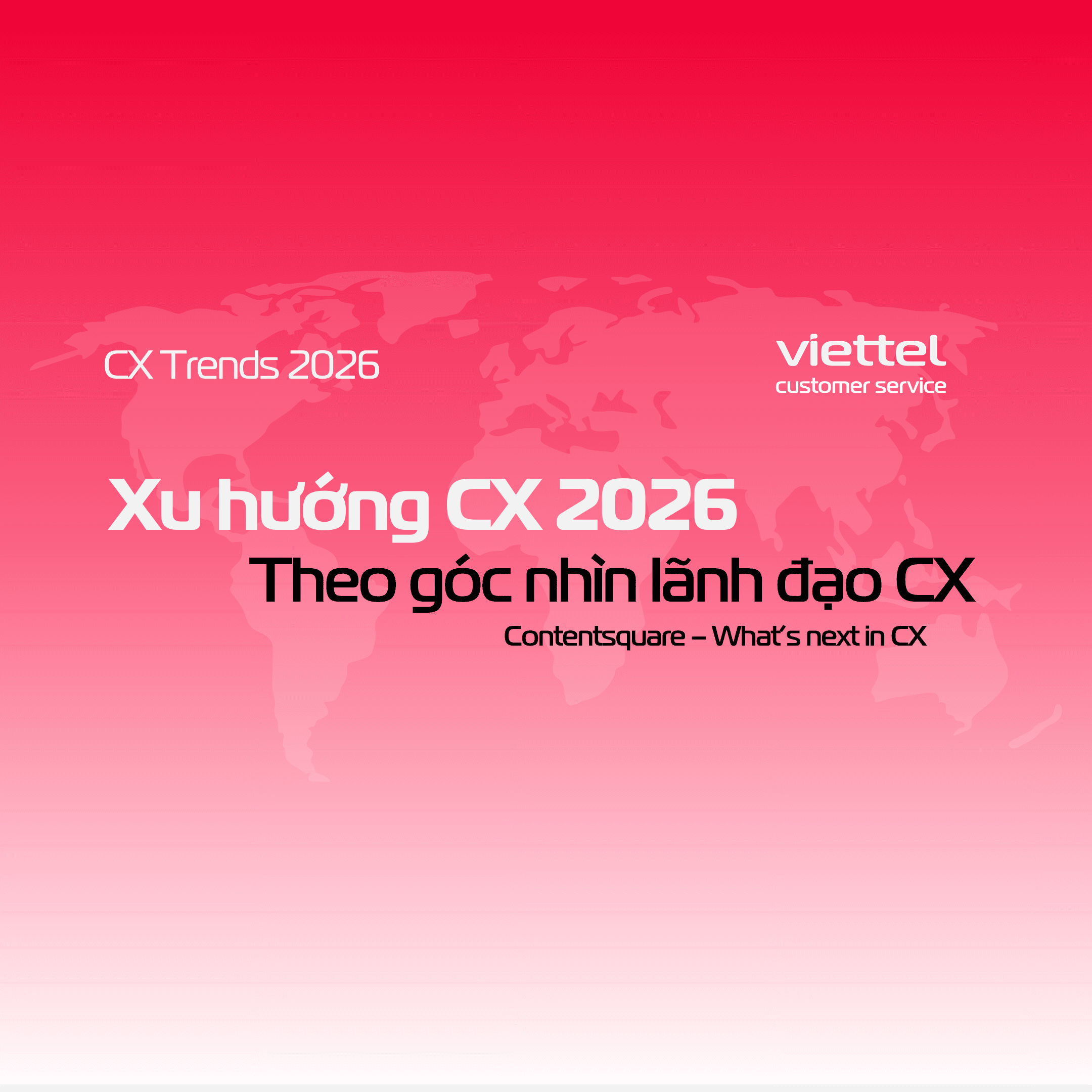 Xu hướng CX 2026 qua góc nhìn lãnh đạo CX